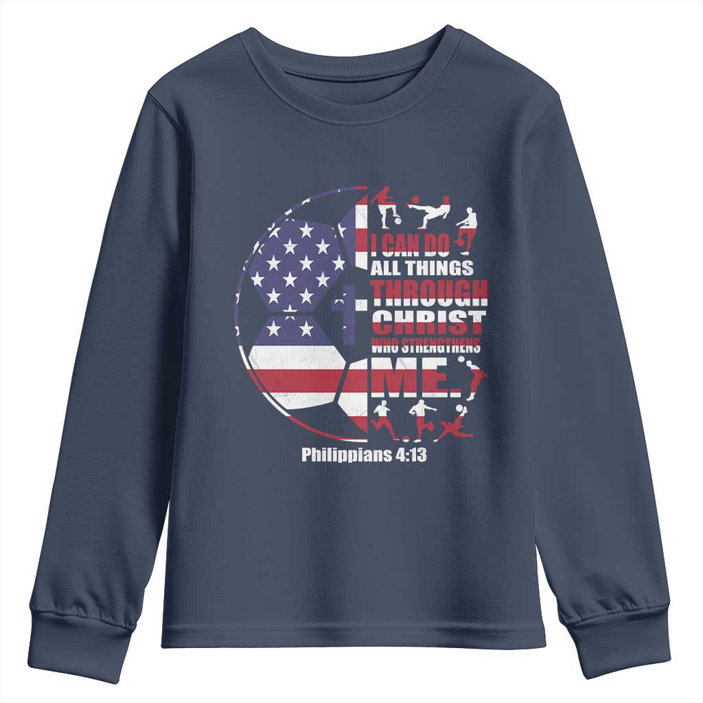 Christian Soccer Youth Sweatshirt I Can Do All Things Through Christ Who Strengthens Me TS11 Navy Print Your Wear