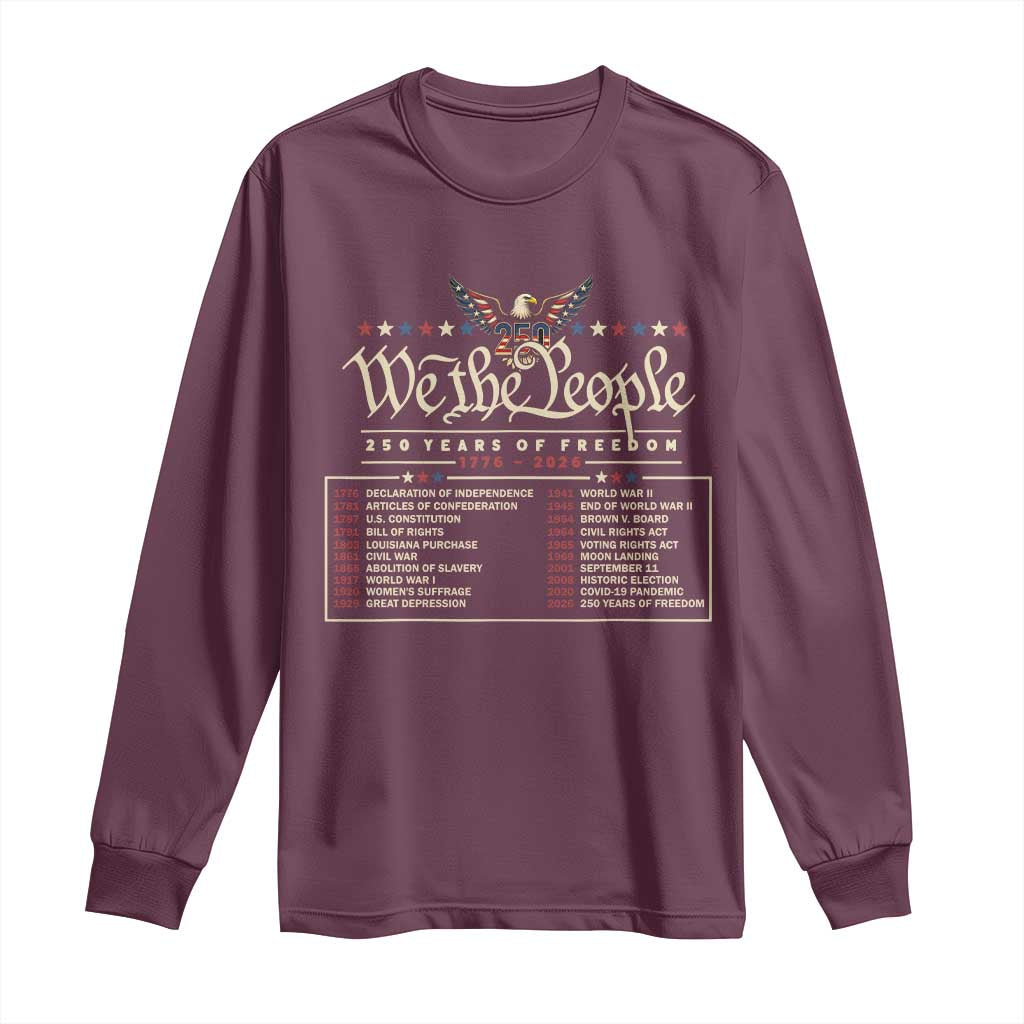 250 Year Timeline 1776 2026 Patriotic Historical Anniversary Long Sleeve Shirt TS11 Maroon Print Your Wear