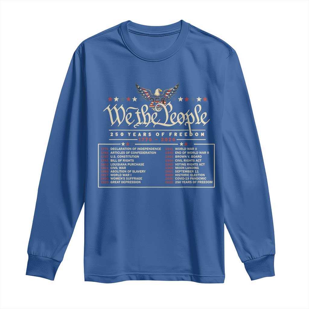 250 Year Timeline 1776 2026 Patriotic Historical Anniversary Long Sleeve Shirt TS11 Royal Blue Print Your Wear