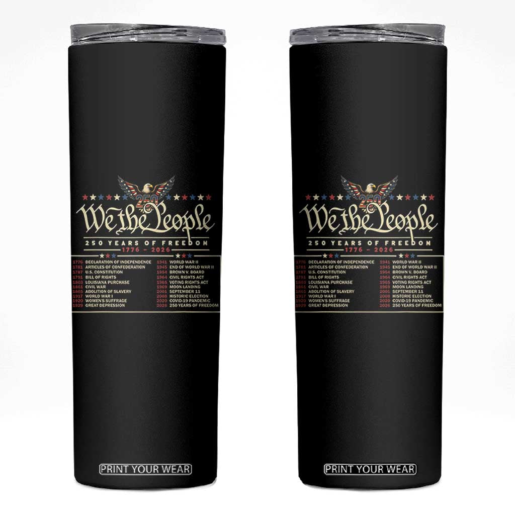 250 Year Timeline 1776 2026 Patriotic Historical Anniversary Skinny Tumbler TS11 Black Print Your Wear