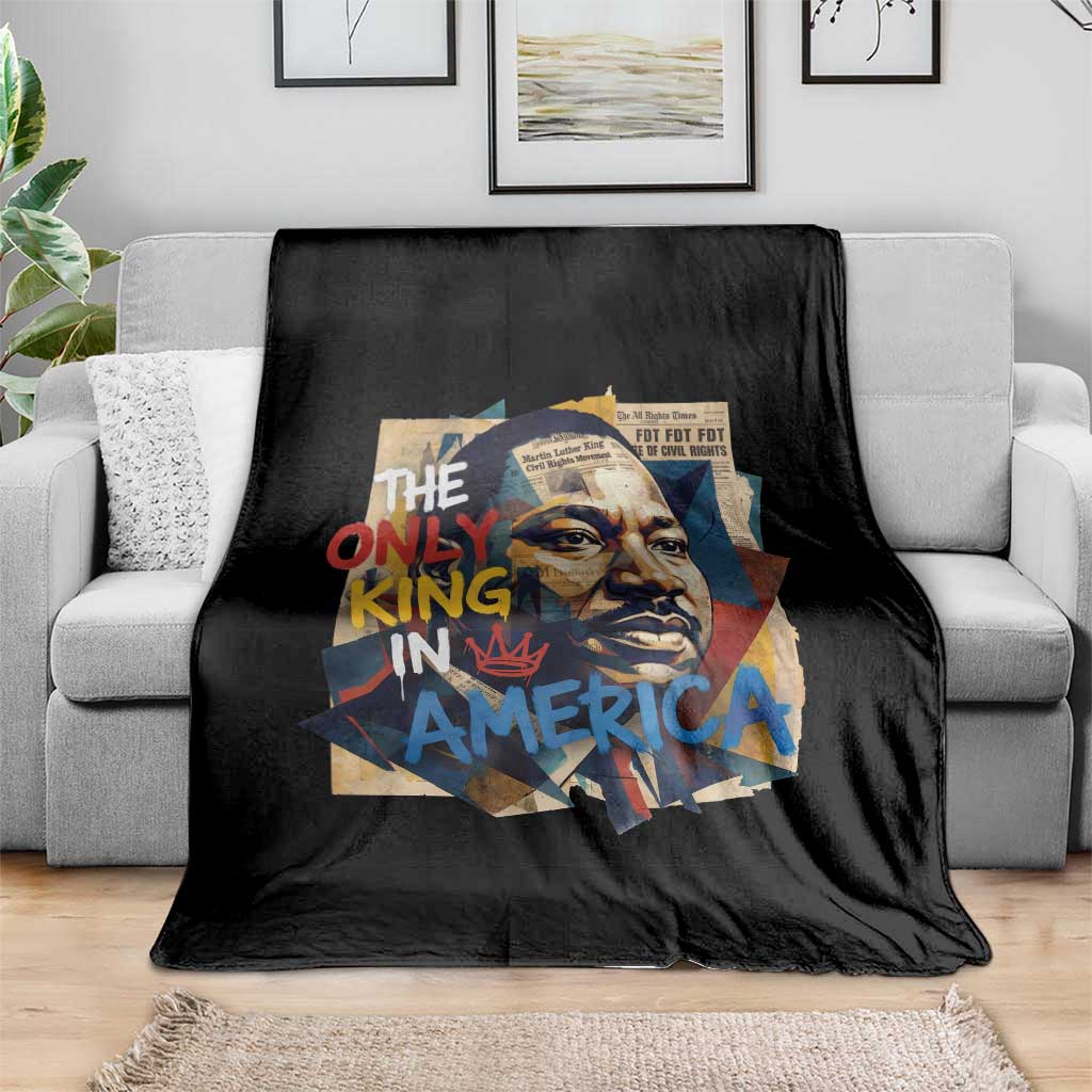 Martin Luther King Throw Blanket The Only King In America No Kings Protest TS11 Print Your Wear