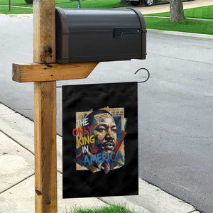 Martin Luther King Garden Flag The Only King In America No Kings Protest TS11 Print Your Wear