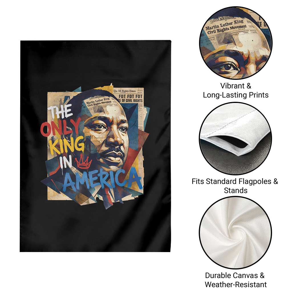 Martin Luther King Garden Flag The Only King In America No Kings Protest TS11 Print Your Wear