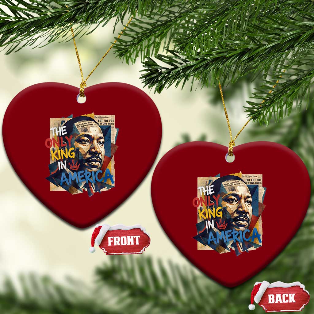 Martin Luther King Ceramic Ornament The Only King In America No Kings Protest TS11 Print Your Wear