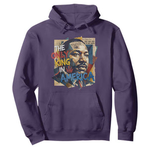 Martin Luther King Hoodie The Only King In America No Kings Protest TS11 Purple Print Your Wear