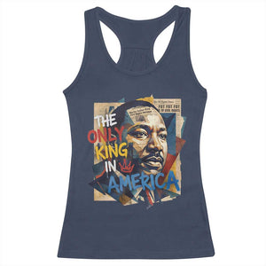 Martin Luther King Racerback Tank Top The Only King In America No Kings Protest TS11 Navy Print Your Wear