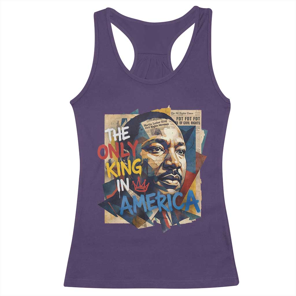 Martin Luther King Racerback Tank Top The Only King In America No Kings Protest TS11 Purple Print Your Wear