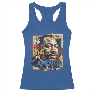 Martin Luther King Racerback Tank Top The Only King In America No Kings Protest TS11 Royal Blue Print Your Wear