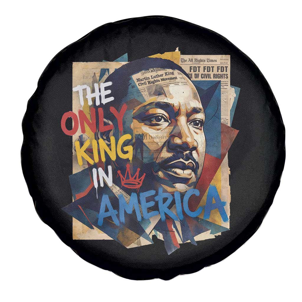Martin Luther King Spare Tire Cover The Only King In America No Kings Protest TS11 Print Your Wear