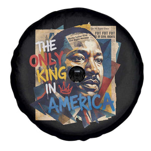 Martin Luther King Spare Tire Cover The Only King In America No Kings Protest TS11 Print Your Wear