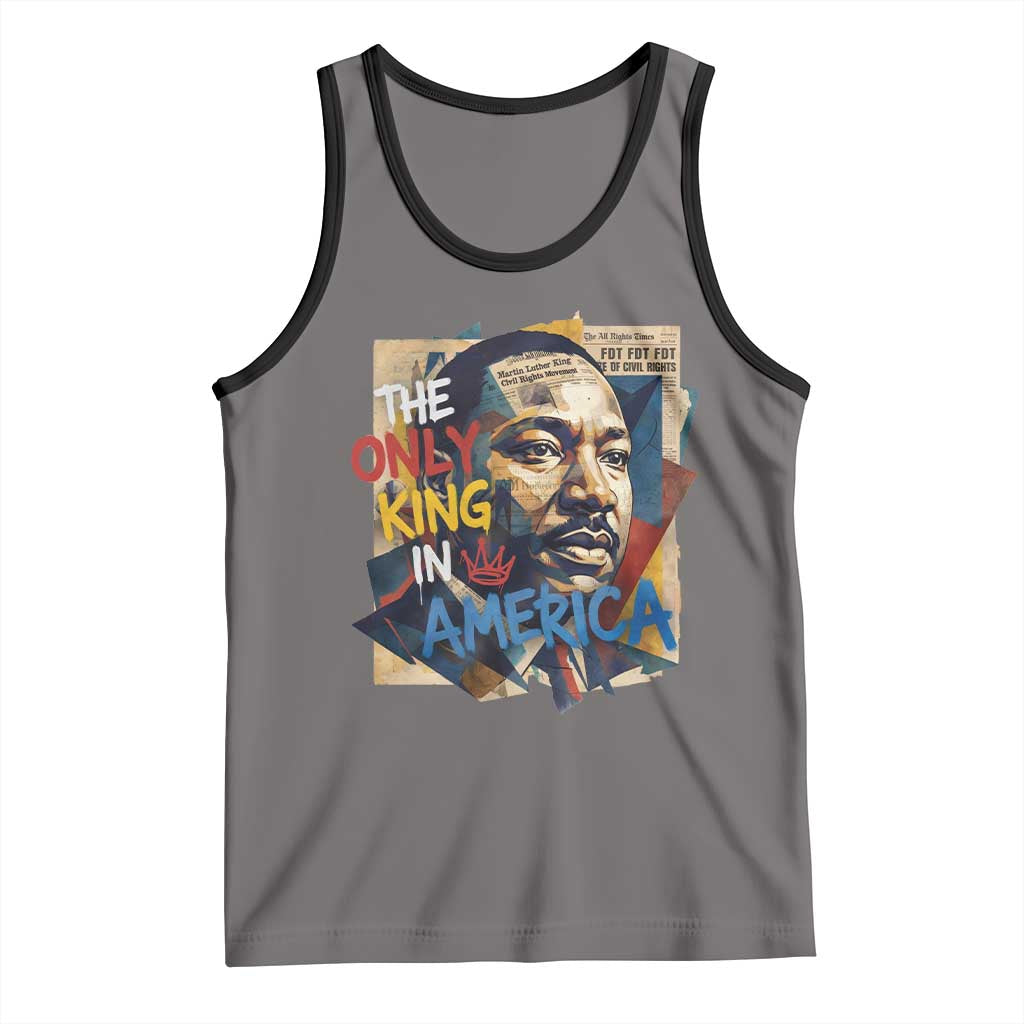 Martin Luther King Tank Top The Only King In America No Kings Protest TS11 Deep Heather Black Print Your Wear