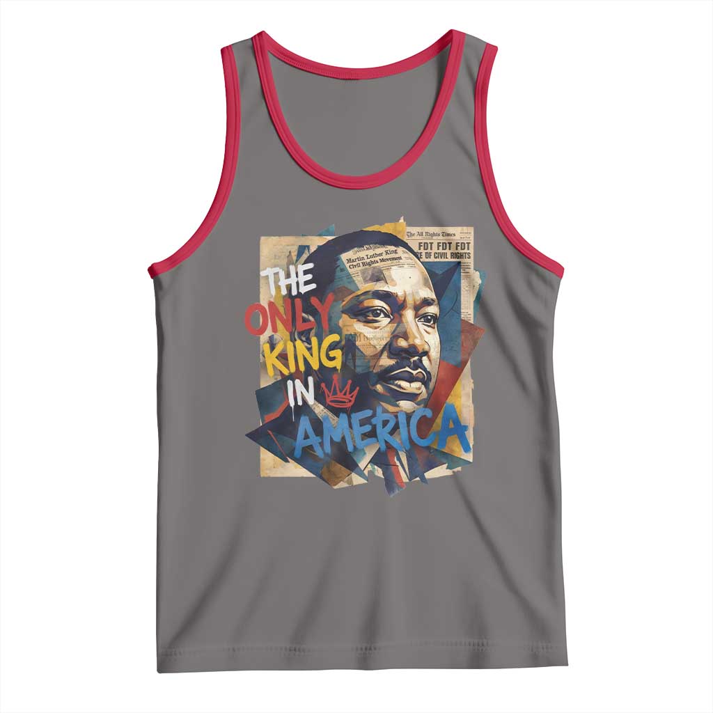 Martin Luther King Tank Top The Only King In America No Kings Protest TS11 Deep Heather Red Print Your Wear