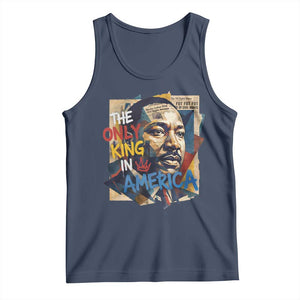 Martin Luther King Tank Top The Only King In America No Kings Protest TS11 Navy Print Your Wear