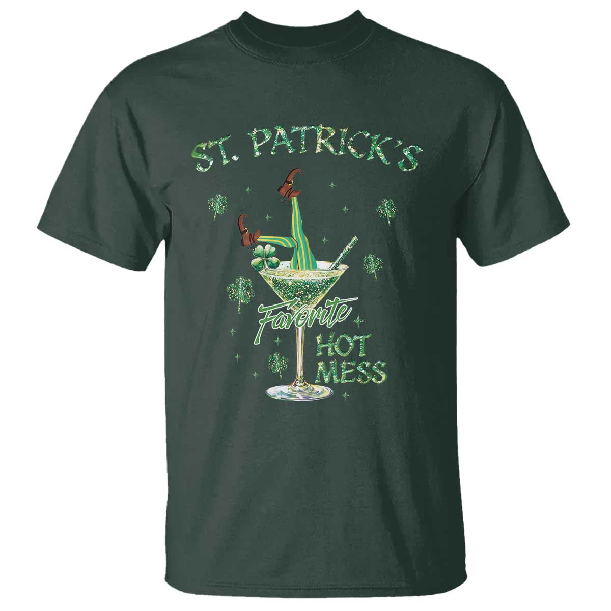 Funny St Patrick's Favorite Hot Mess T Shirt Drunk Leprechaun Cocktail TS11 Dark Forest Green Print Your Wear