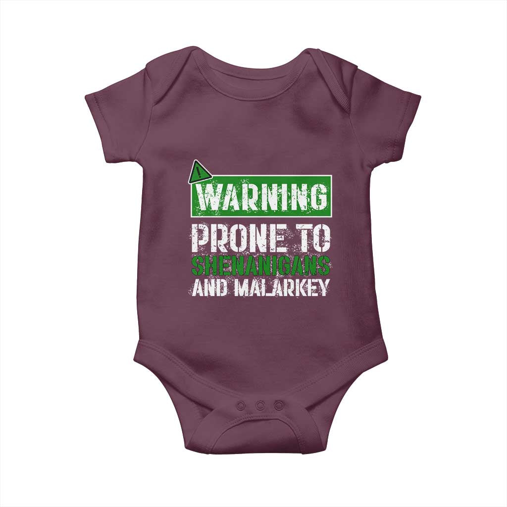 Funny Warning Prone To Shenanigans And Malarkey St Patrick's Day Baby Onesie TS11 Maroon Print Your Wear
