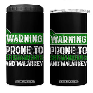 Funny Warning Prone To Shenanigans And Malarkey St Patrick's Day 4 in 1 Can Cooler Tumbler TS11 One Size: 16 oz Black Print Your Wear