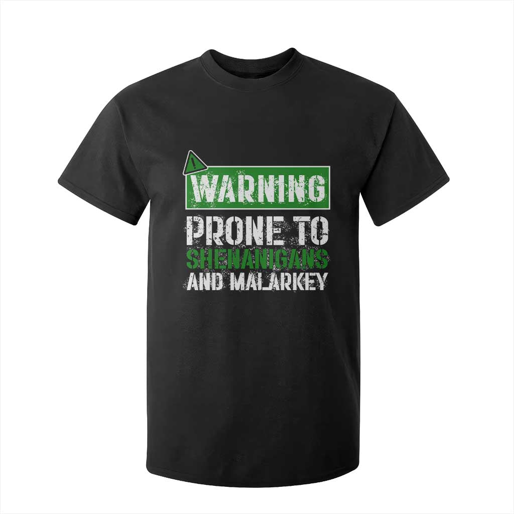 Funny Warning Prone To Shenanigans And Malarkey St Patrick's Day T Shirt For Kid TS11 Black Print Your Wear