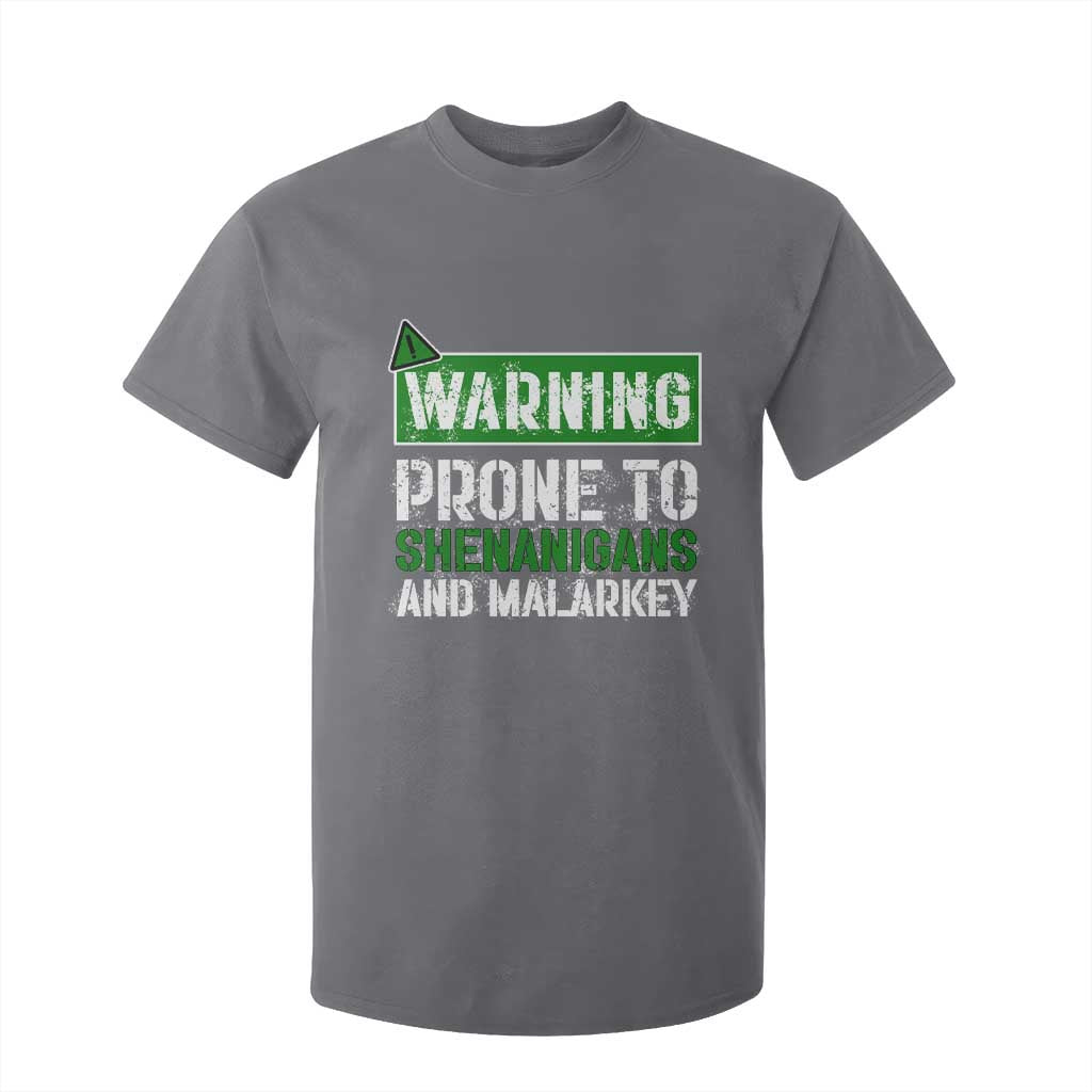 Funny Warning Prone To Shenanigans And Malarkey St Patrick's Day T Shirt For Kid TS11 Charcoal Print Your Wear