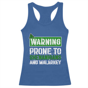 Funny Warning Prone To Shenanigans And Malarkey St Patrick's Day Racerback Tank Top TS11 Royal Blue Print Your Wear
