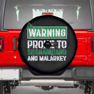 Funny Warning Prone To Shenanigans And Malarkey St Patrick's Day Spare Tire Cover TS11 Black Print Your Wear