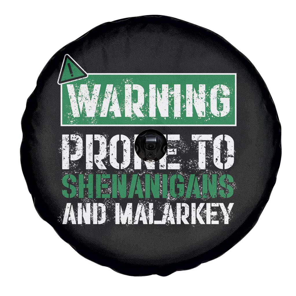 Funny Warning Prone To Shenanigans And Malarkey St Patrick's Day Spare Tire Cover TS11 Print Your Wear