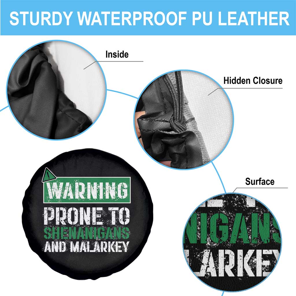 Funny Warning Prone To Shenanigans And Malarkey St Patrick's Day Spare Tire Cover TS11 Print Your Wear