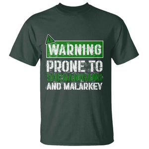 Funny Warning Prone To Shenanigans And Malarkey St Patrick's Day T Shirt TS11 Dark Forest Green Print Your Wear