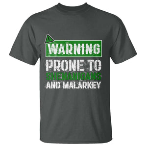 Funny Warning Prone To Shenanigans And Malarkey St Patrick's Day T Shirt TS11 Dark Heather Print Your Wear