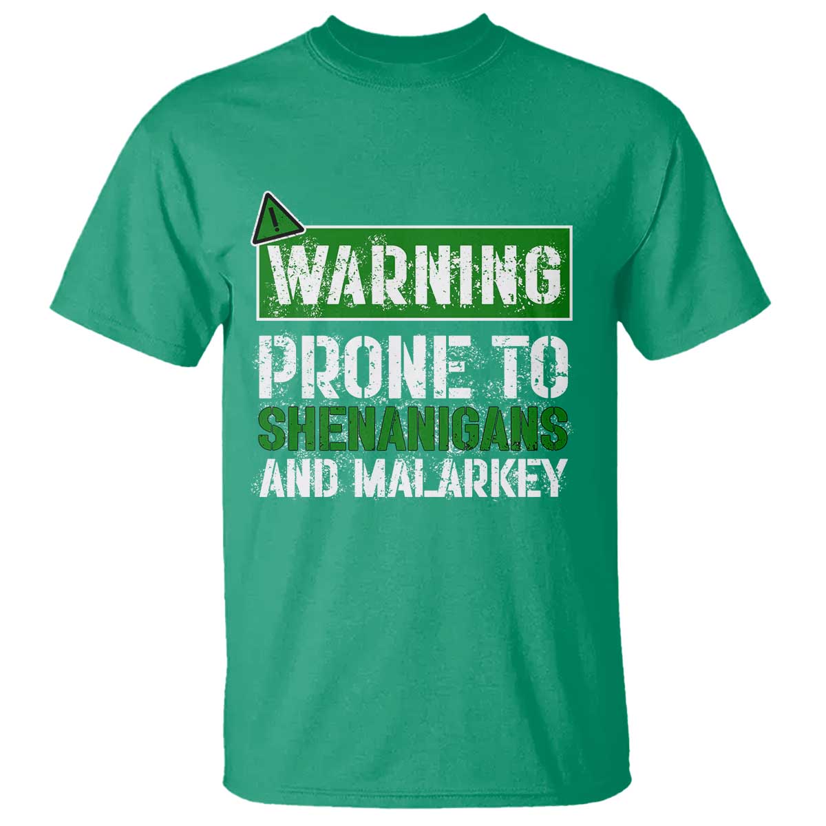 Funny Warning Prone To Shenanigans And Malarkey St Patrick's Day T Shirt TS11 Irish Green Print Your Wear