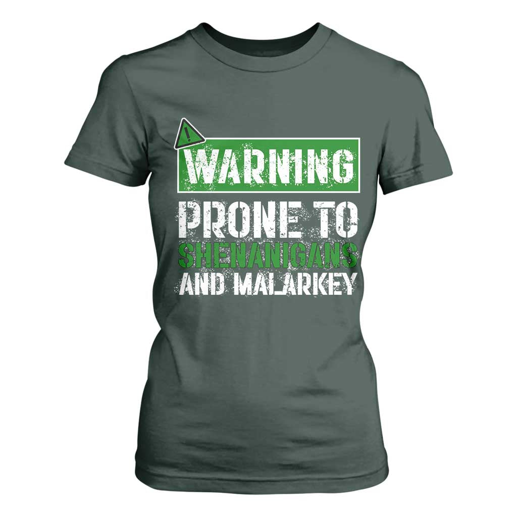 Funny Warning Prone To Shenanigans And Malarkey St Patrick's Day T Shirt For Women TS11 Dark Forest Green Print Your Wear