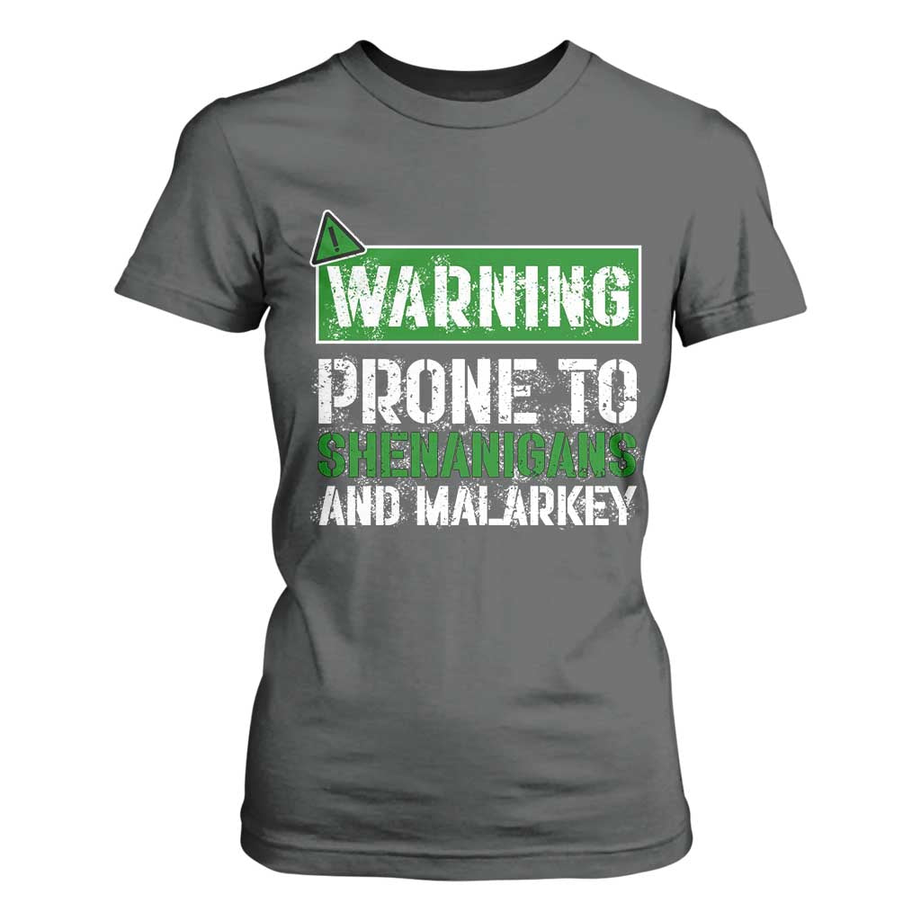 Funny Warning Prone To Shenanigans And Malarkey St Patrick's Day T Shirt For Women TS11 Dark Heather Print Your Wear
