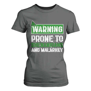 Funny Warning Prone To Shenanigans And Malarkey St Patrick's Day T Shirt For Women TS11 Dark Heather Print Your Wear