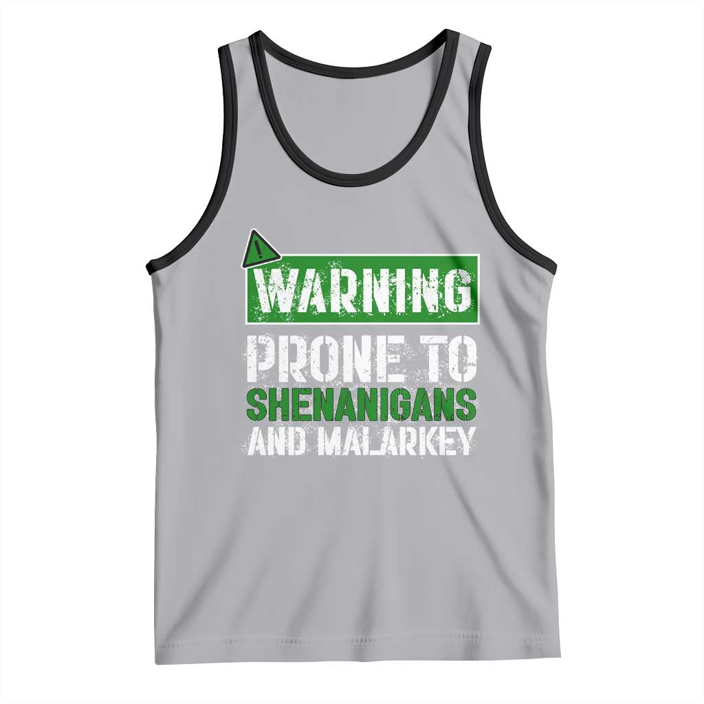 Funny Warning Prone To Shenanigans And Malarkey St Patrick's Day Tank Top TS11 Athletic Heather Black Print Your Wear