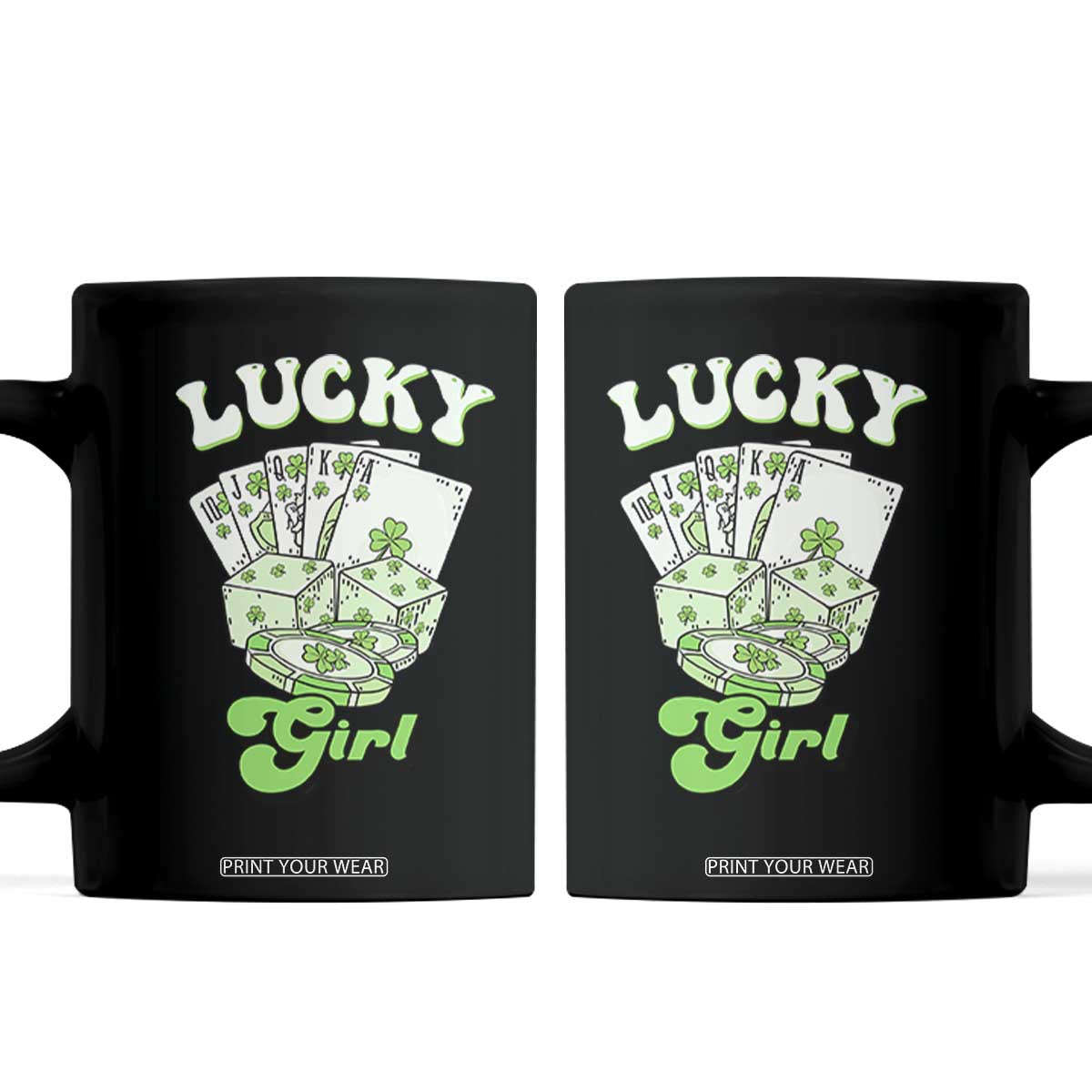 Funny St Patrick's Day Casino Games Coffee Mug Lucky Girl Shamrock Casino Poker Chips Cards TS11 Black Print Your Wear