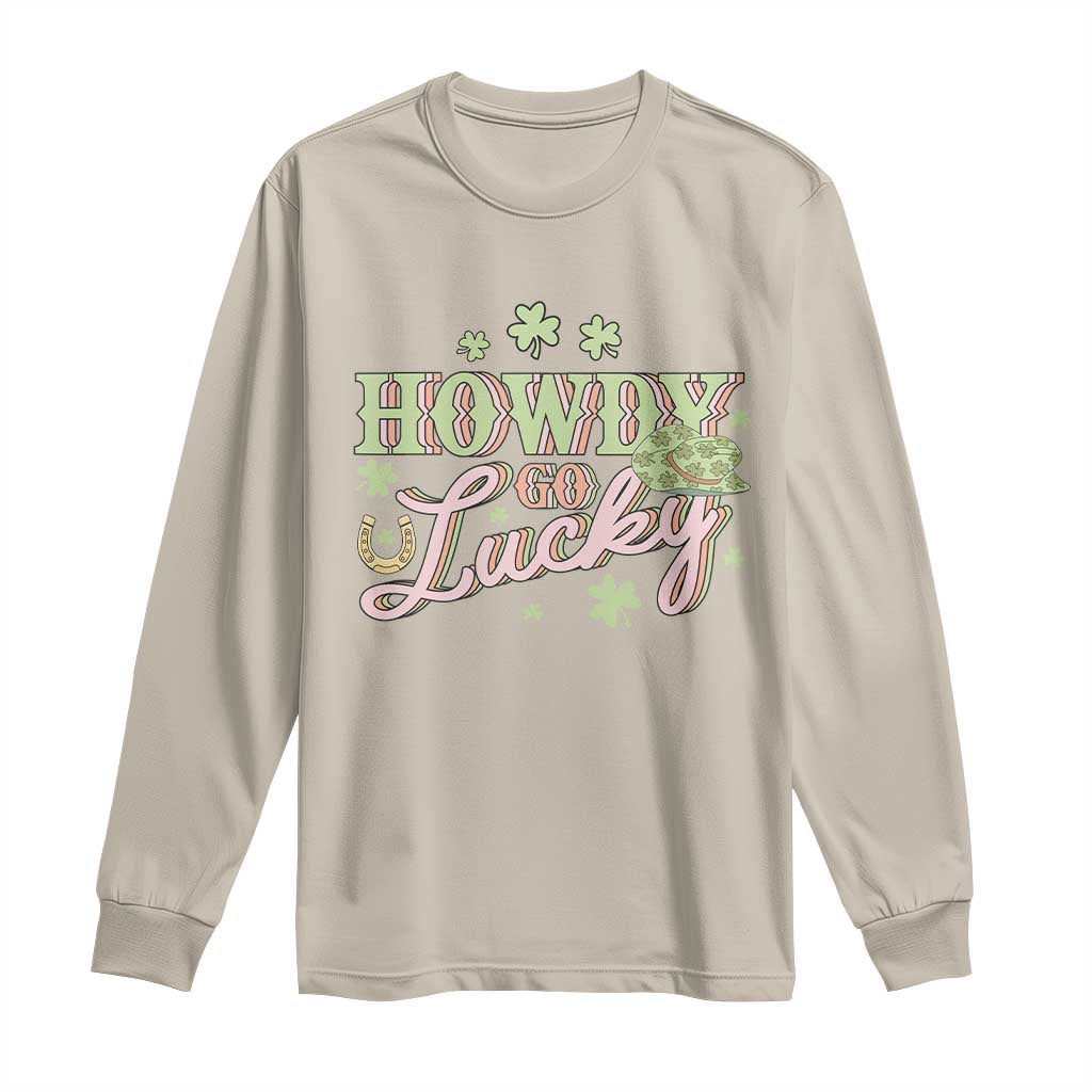 Funny St Patrick's Day Cowboy Cowgirl Long Sleeve Shirt Howdy Go Lucky Shamrock TS11 Sand Print Your Wear
