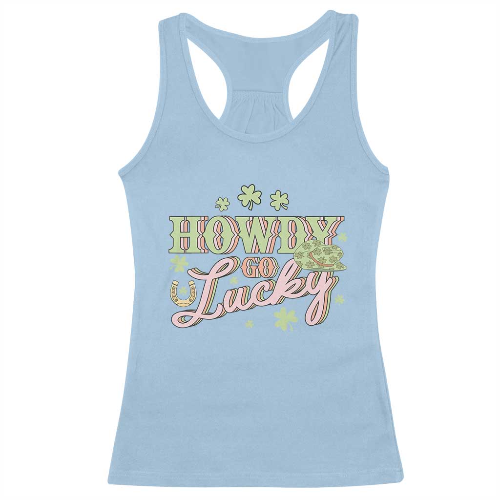 Funny St Patrick's Day Cowboy Cowgirl Racerback Tank Top Howdy Go Lucky Shamrock TS11 Light Blue Print Your Wear