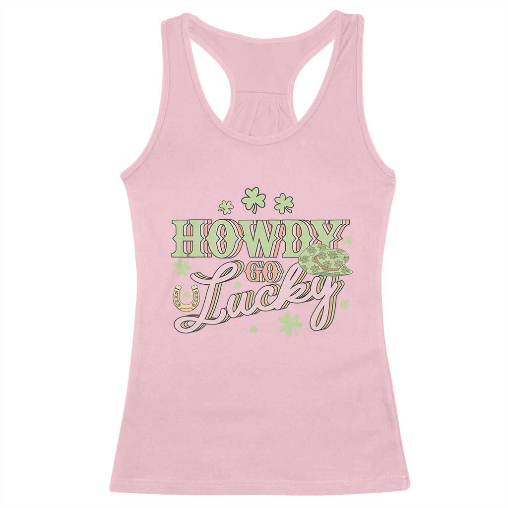 Funny St Patrick's Day Cowboy Cowgirl Racerback Tank Top Howdy Go Lucky Shamrock TS11 Light Pink Print Your Wear