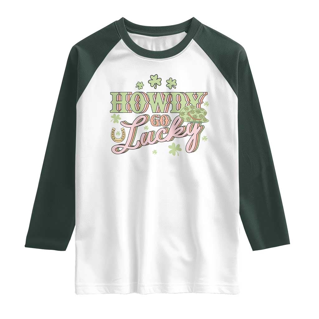 Funny St Patrick's Day Cowboy Cowgirl Raglan Shirt Howdy Go Lucky Shamrock TS11 White Dark Forest Green Print Your Wear