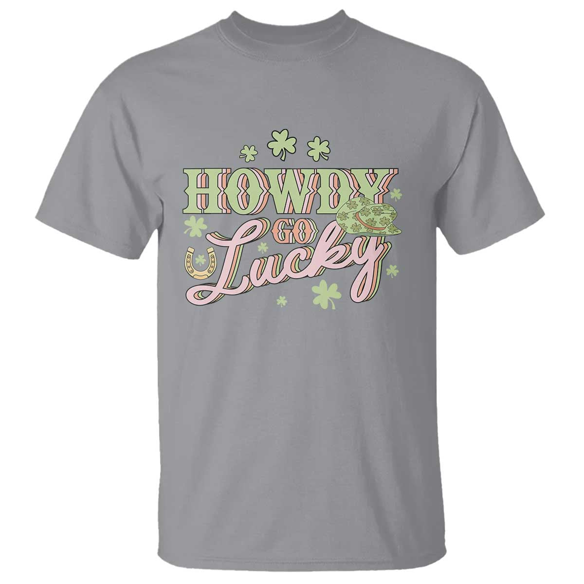 Funny St Patrick's Day Cowboy Cowgirl T Shirt Howdy Go Lucky Shamrock TS11 Sport Gray Print Your Wear