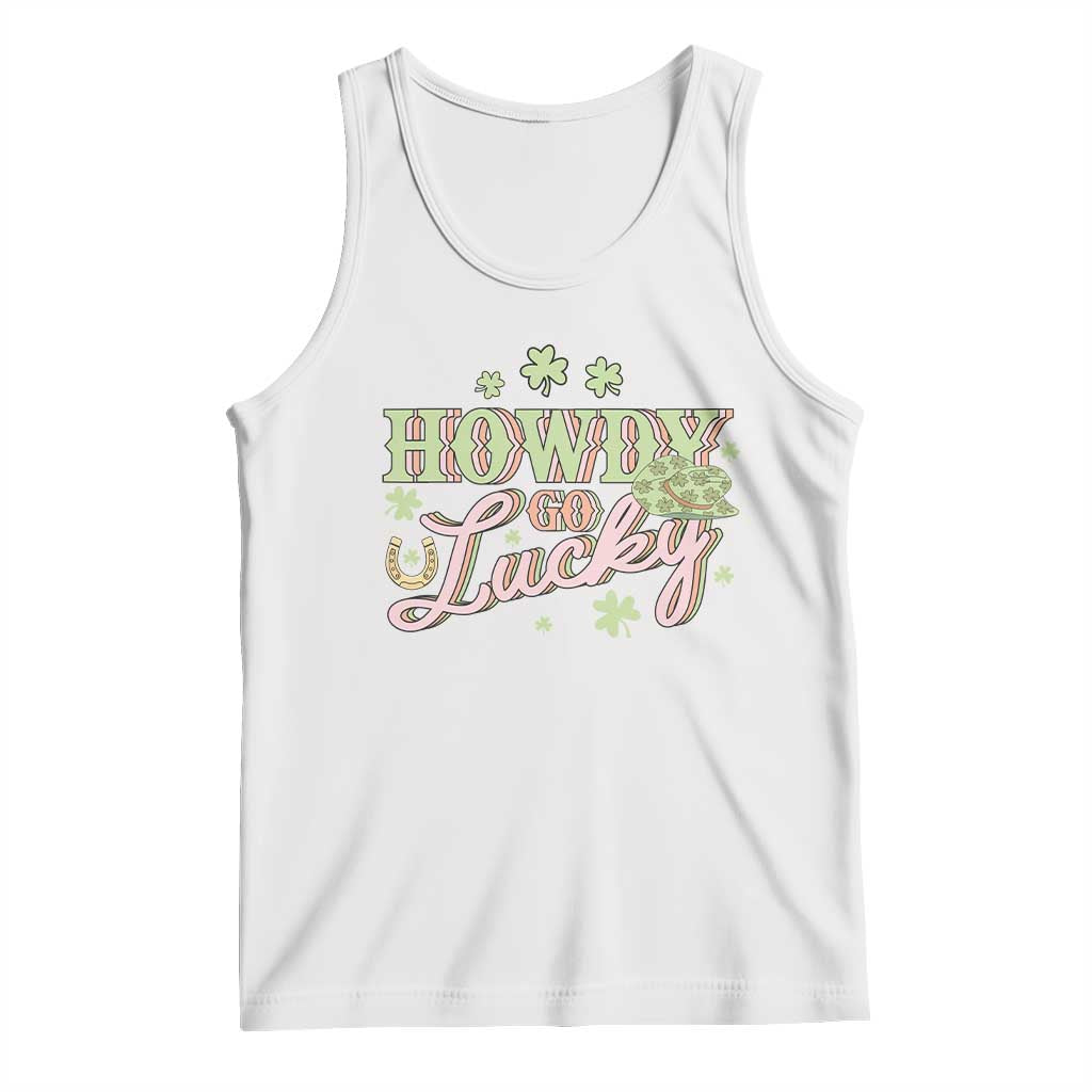 Funny St Patrick's Day Cowboy Cowgirl Tank Top Howdy Go Lucky Shamrock TS11 White Print Your Wear