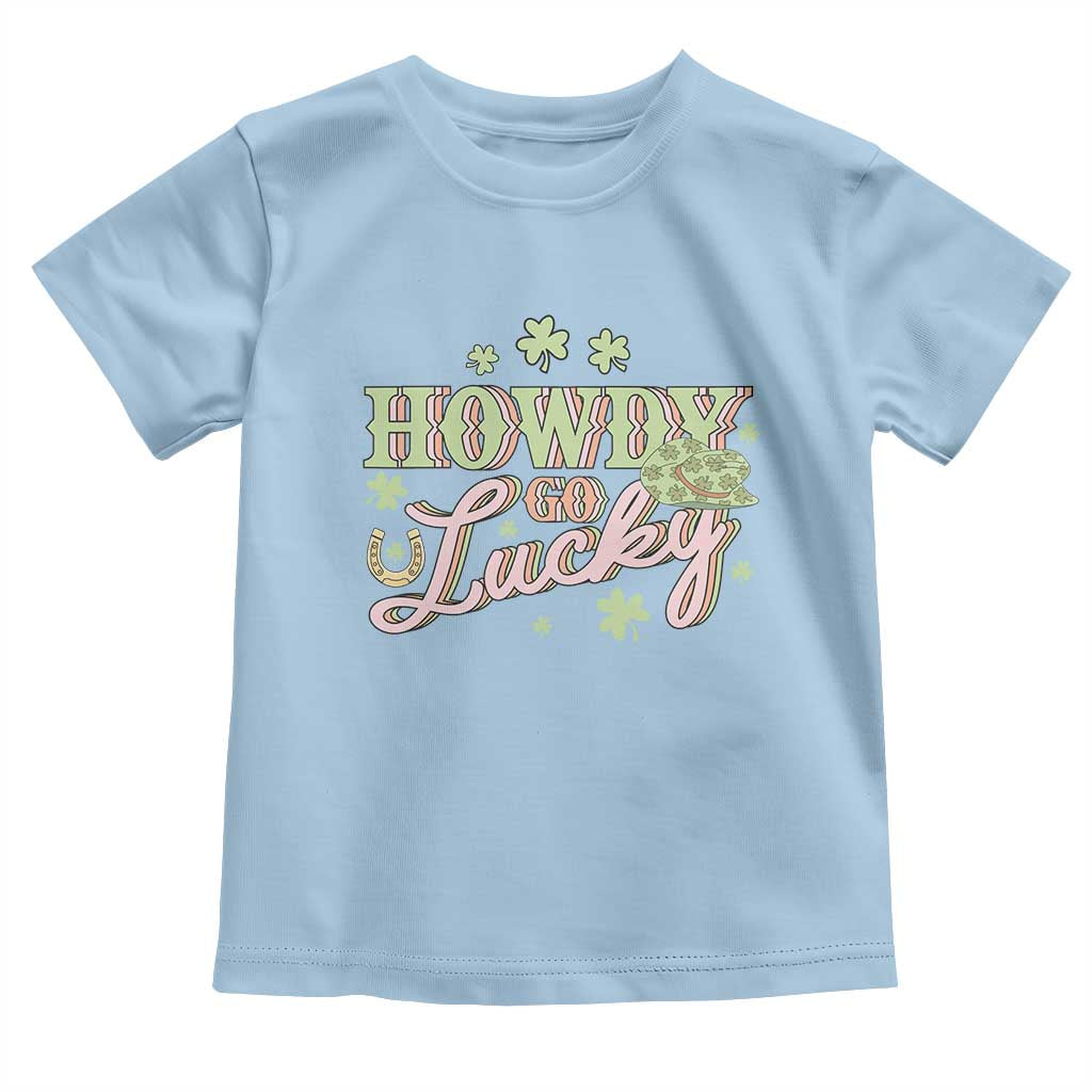 Funny St Patrick's Day Cowboy Cowgirl Toddler T Shirt Howdy Go Lucky Shamrock TS11 Light Blue Print Your Wear
