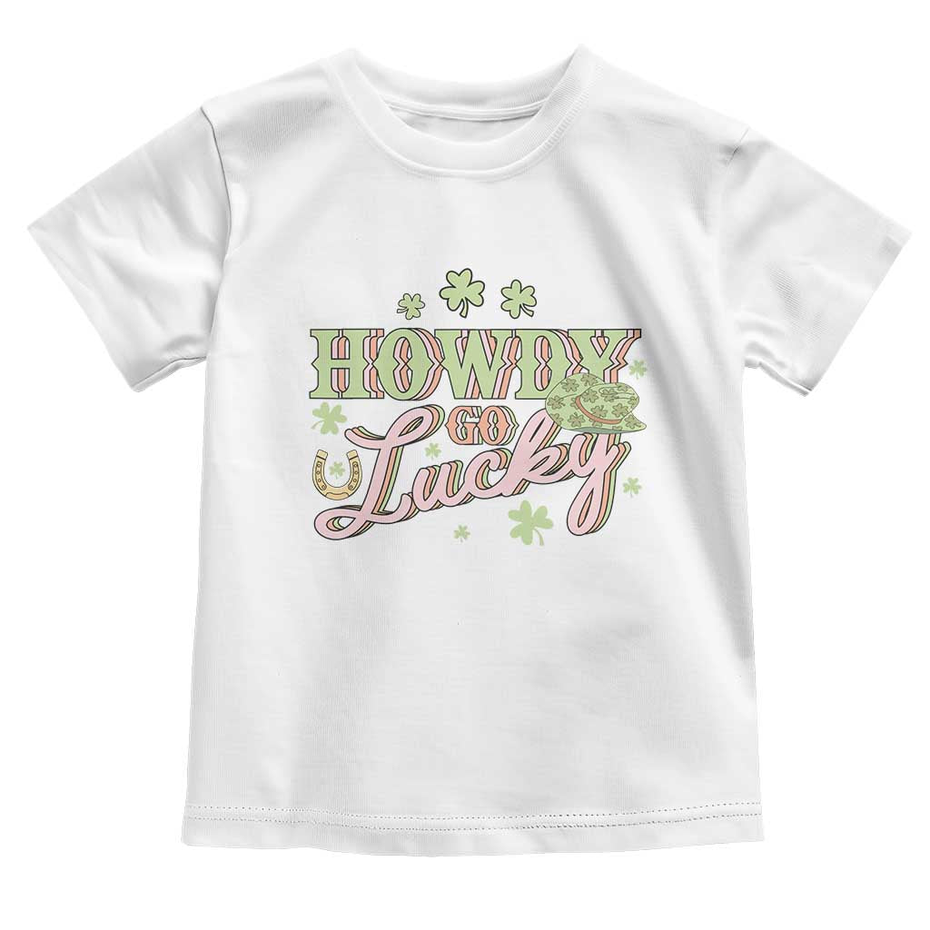 Funny St Patrick's Day Cowboy Cowgirl Toddler T Shirt Howdy Go Lucky Shamrock TS11 White Print Your Wear