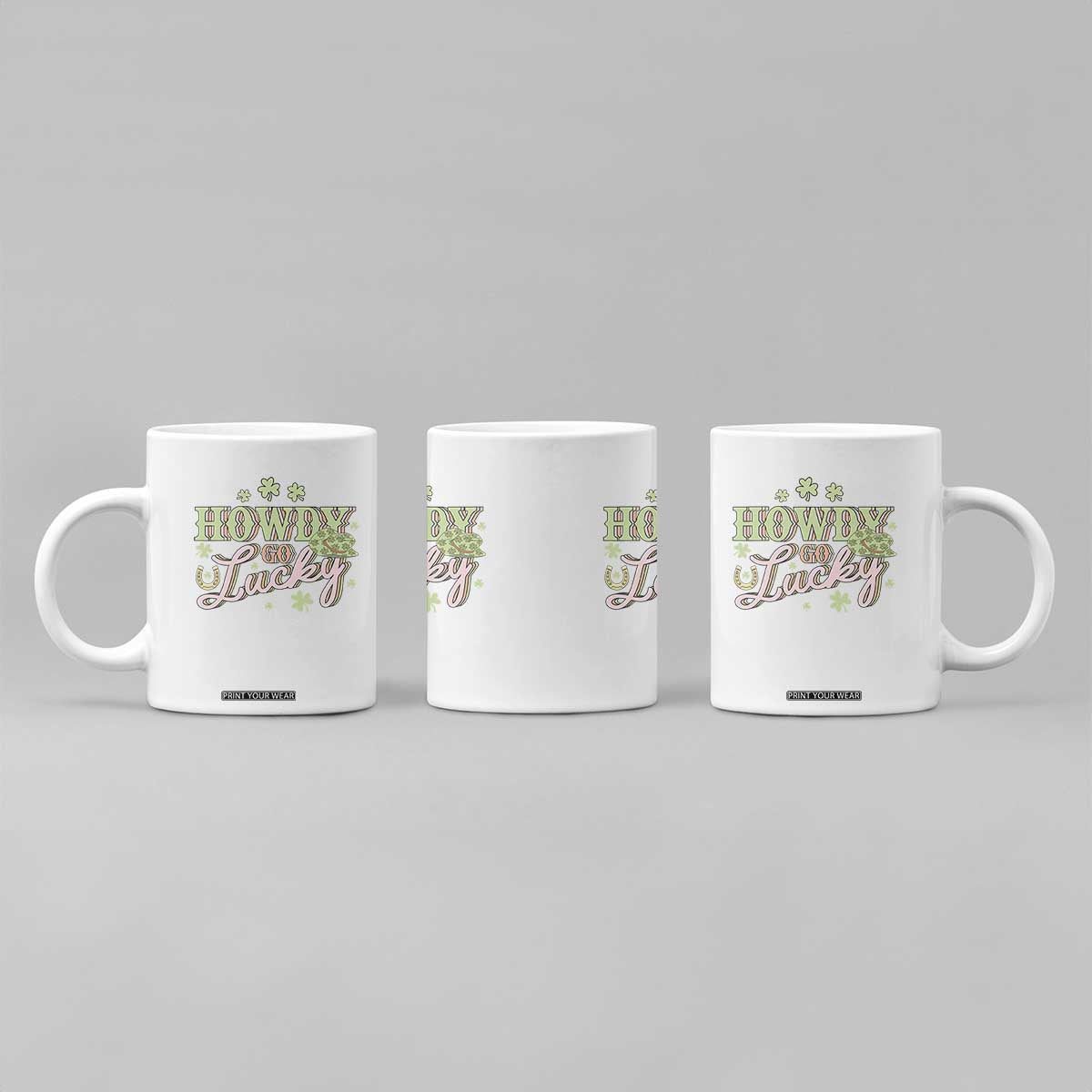 Funny St Patrick's Day Cowboy Cowgirl Coffee Mug Howdy Go Lucky Shamrock TS11 Print Your Wear