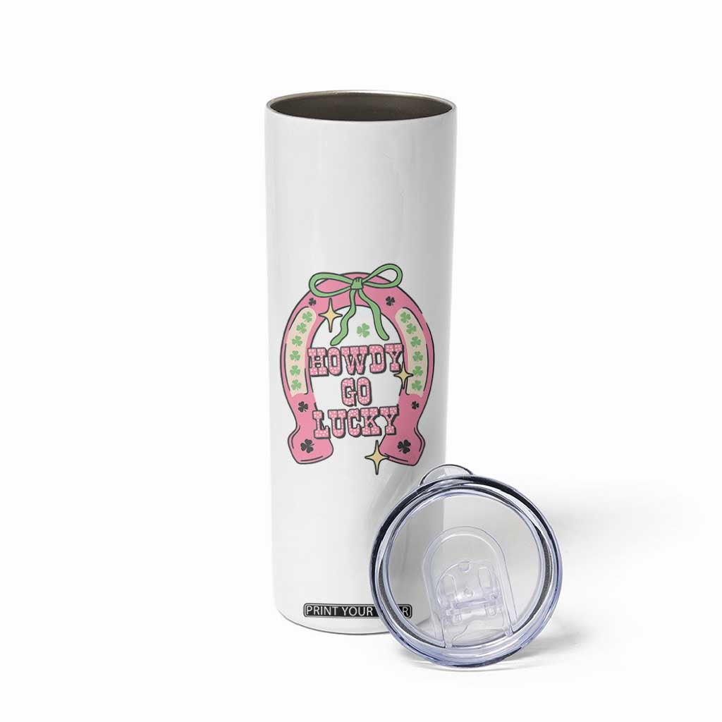 Funny St Patrick's Day Cowgirl Coquette Skinny Tumbler Howdy Go Lucky Pink Horseshoe TS11 Print Your Wear