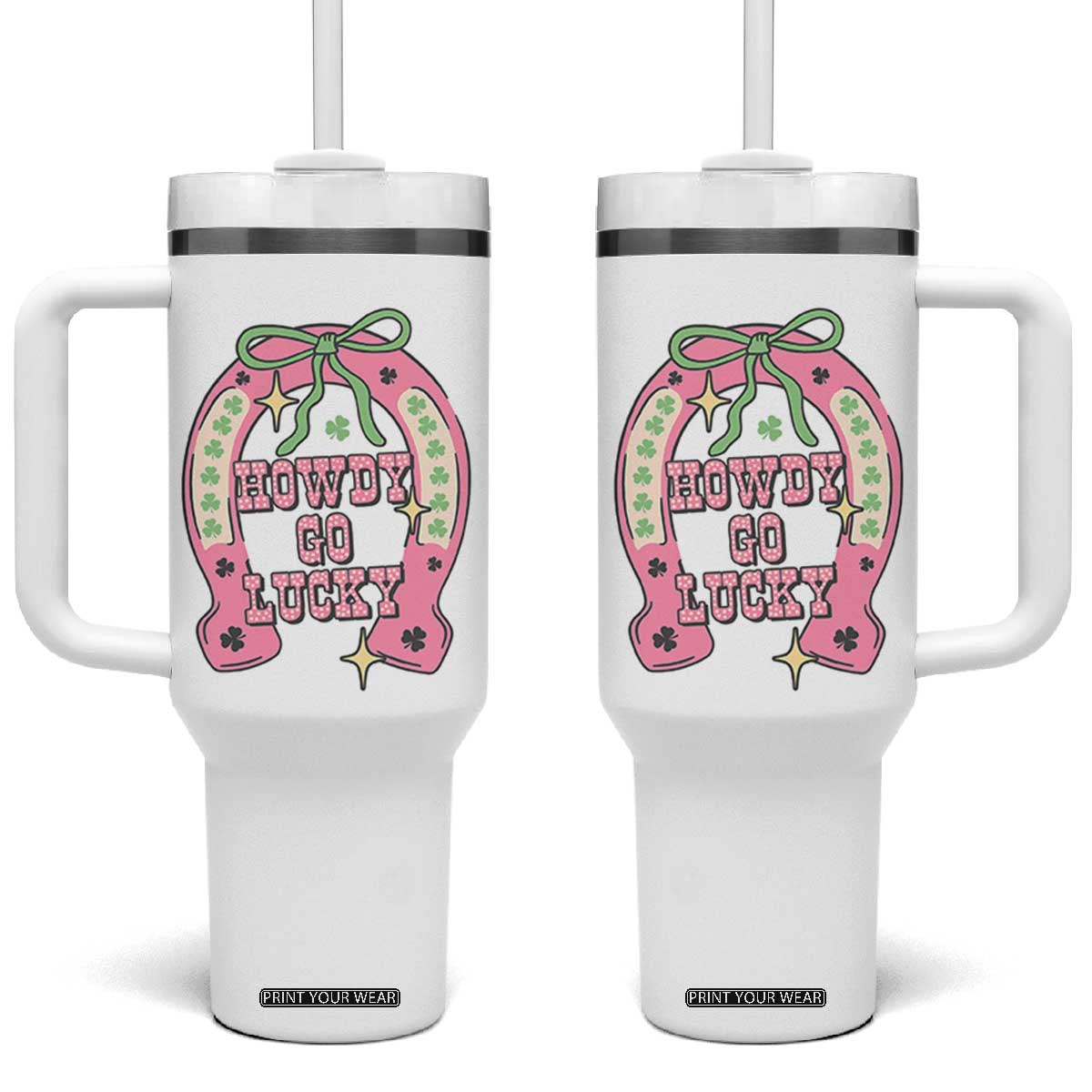 Funny St Patrick's Day Cowgirl Coquette Tumbler With Handle Howdy Go Lucky Pink Horseshoe TS11 One Size: 40 oz White Print Your Wear