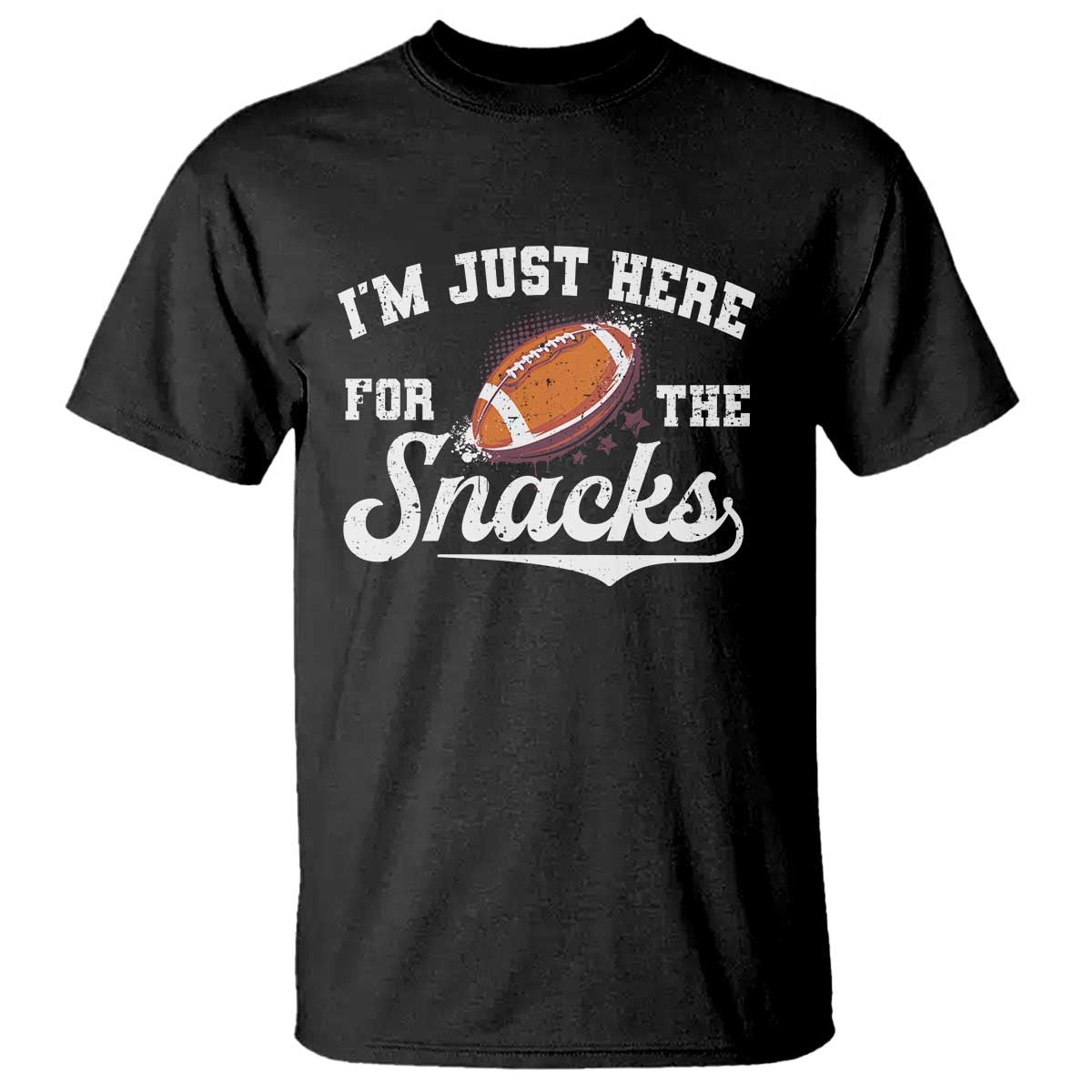 Funny American Football I'm Just Here For The Snacks T Shirt Vintage Star TS11 Black Print Your Wear