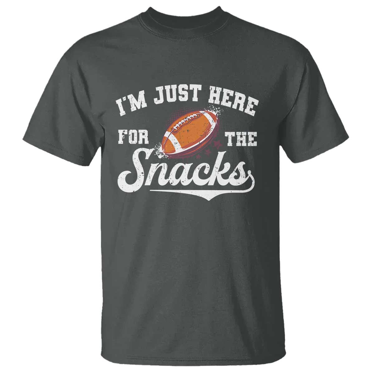 Funny American Football I'm Just Here For The Snacks T Shirt Vintage Star TS11 Dark Heather Print Your Wear