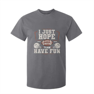 Funny American Football T Shirt For Kid I Just Hope Both Team Have Fun Helmet TS11 Charcoal Print Your Wear