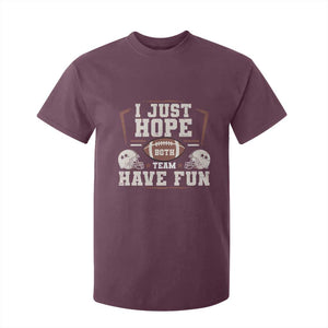 Funny American Football T Shirt For Kid I Just Hope Both Team Have Fun Helmet TS11 Maroon Print Your Wear