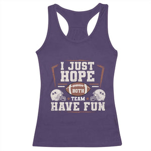 Funny American Football Racerback Tank Top I Just Hope Both Team Have Fun Helmet TS11 Purple Print Your Wear